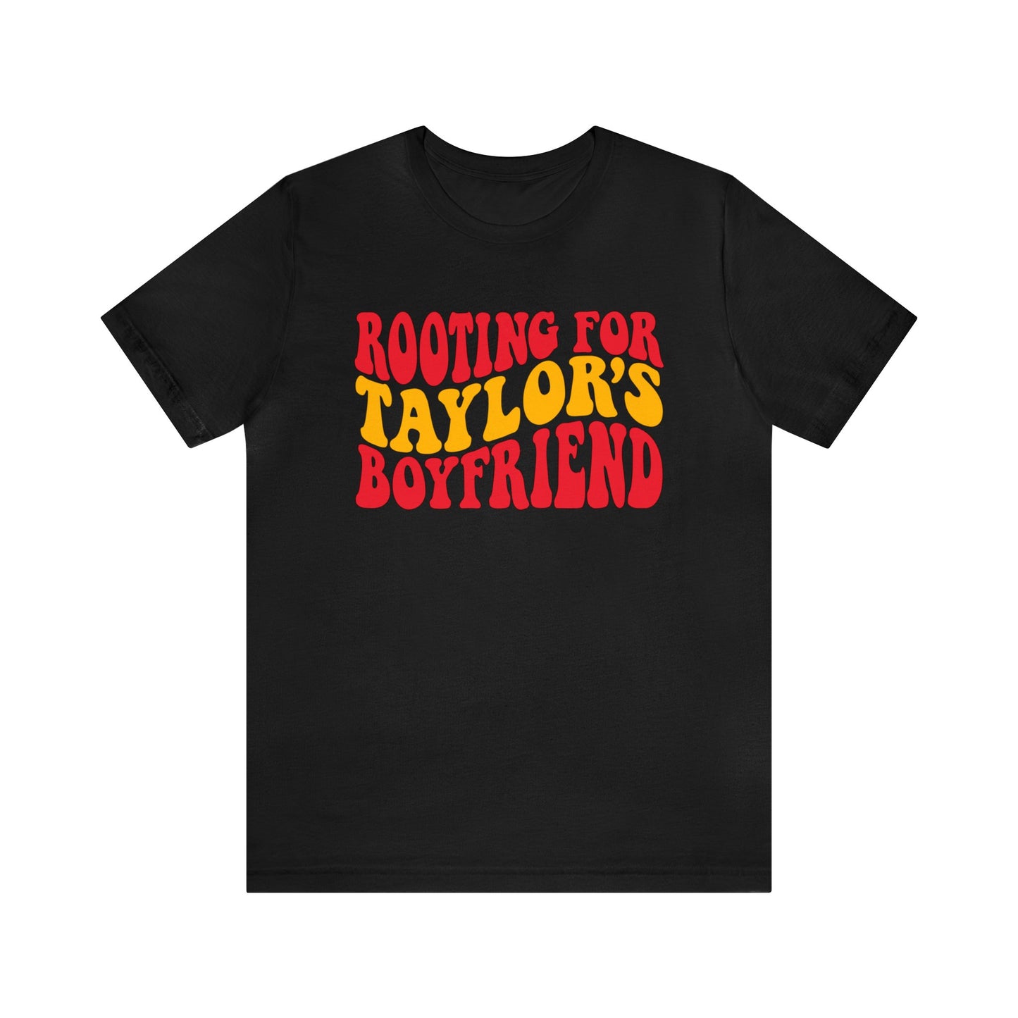 ROOTING FOR TAYLOR’S BOYFRIEND Unisex Bella+Canvas Jersey Short Sleeve Tee